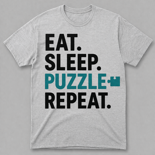 [PREORDER] EAT. SLEEP. PUZZLE. REPEAT. - DOPE SHIRT