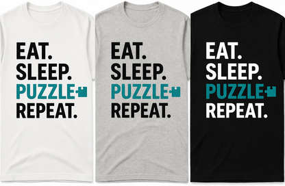 [PREORDER] EAT. SLEEP. PUZZLE. REPEAT. - DOPE SHIRT