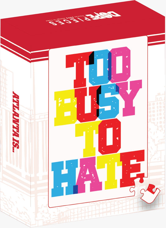 Limited Edition Too Busy to Hate 200 Piece Puzzle